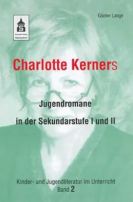 E-Book (epub) Charlotte Kerners Jugendromane in der Sekundarstufe I und II von Günter Lange
