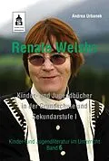 E-Book (epub) Renate Welshs Kinder- und Jugendbücher in der Grundschule und Sekundarstufe I von Andrea Urbanek