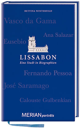 Fester Einband Lissabon. Eine Stadt in Biographien von Bettina Winterfeld