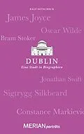 E-Book (epub) Dublin. Eine Stadt in Biographien von Ralf Sotscheck