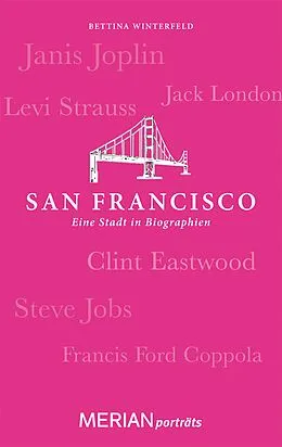 E-Book (epub) San Francisco. Eine Stadt in Biographien von Bettina Winterfeld