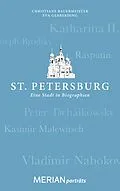 E-Book (epub) St. Petersburg. Eine Stadt in Biographien von Eva Gerberding, Christiane Bauermeister