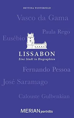 E-Book (epub) Lissabon. Eine Stadt in Biographien von Bettina Winterfeld