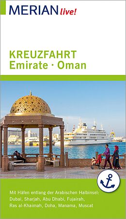 E-Book (epub) MERIAN live! Reiseführer Kreuzfahrt Emirate Oman von Birgit Müller-Wöbcke