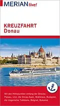 E-Book (epub) MERIAN live! Reiseführer Kreuzfahrt Donau von Guido Pinkau