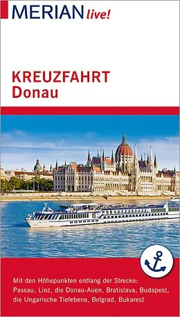 E-Book (epub) MERIAN live! Reiseführer Kreuzfahrt Donau von Guido Pinkau