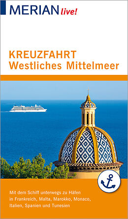 Kartonierter Einband MERIAN live! Reiseführer Kreuzfahrt westliches Mittelmeer von Holger Wolandt