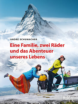 Kartonierter Einband HOLIDAY Reisebuch: Eine Familie, zwei Räder und das Abenteuer unseres Lebens von André Schumacher