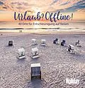 E-Book (epub) HOLIDAY Reisebuch: Urlaub? Offline! von Christine Lendt