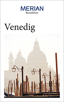 Kartonierter Einband MERIAN Reiseführer Venedig von Stefan Maiwald, Wolftraud de Concini