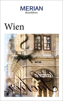 E-Book (epub) MERIAN Reiseführer Wien von Anita Arneitz, Barbara Hutter, Christian Eder