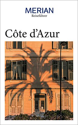 E-Book (epub) MERIAN Reiseführer Côte d'Azur von Dr. Ulrike Koltermann, Gisela Buddée