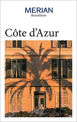 E-Book (epub) MERIAN Reiseführer Côte d'Azur von Dr. Ulrike Koltermann, Gisela Buddée