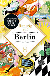 Kartonierter Einband Hungrig auf Berlin von Denis Scheck, Anne-Dore Krohn