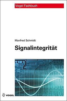 Fester Einband Signalintegrität von Manfred Schmidt