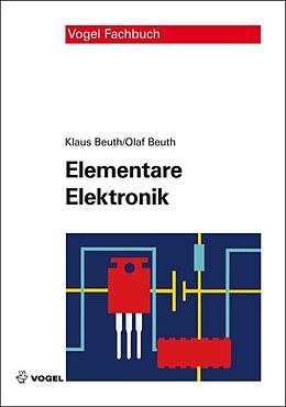 Fester Einband Elementare Elektronik von Klaus Beuth, Olaf Beuth