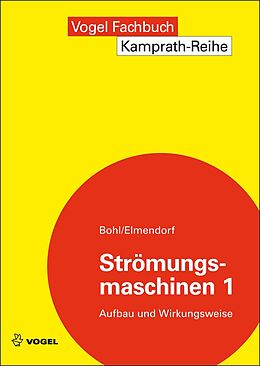 Kartonierter Einband Strömungsmaschinen 1 von Willi Bohl, Wolfgang Elmendorf