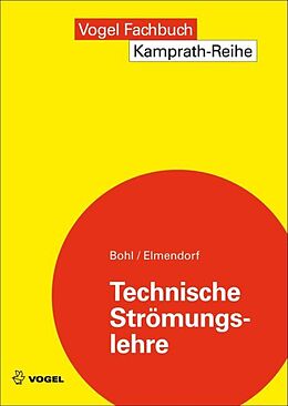 Kartonierter Einband Technische Strömungslehre von Willi Bohl, Wolfgang Elmendorf