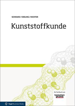 Fester Einband Kunststoffkunde von Friedrich-Wolfhard Ebeling, Frank Richter, Otto Schwarz