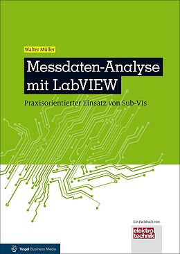 Kartonierter Einband Messdaten-Analyse mit LabVIEW von Walter Müller