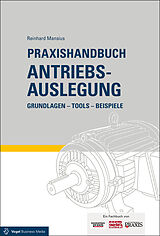 Fester Einband Praxishandbuch Antriebsauslegung von Reinhard Mansius