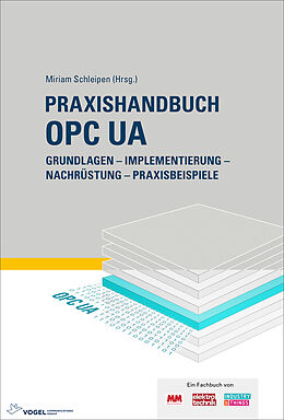 Kartonierter Einband Praxishandbuch OPC UA von Henning Mersch, Jouni Aro, Heikki Tahvanainen