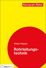 Kartonierter Einband Rohrleitungstechnik von Walter Wagner