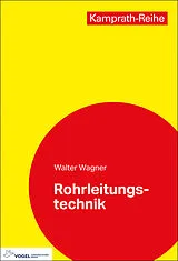 Kartonierter Einband Rohrleitungstechnik von Walter Wagner