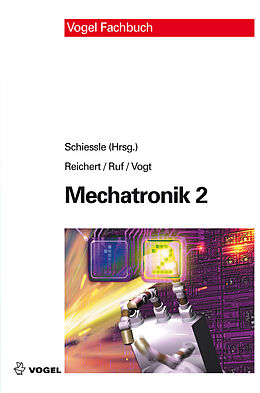 E-Book (pdf) Mechatronik 2 von Edmund Schiessle, Manfred Reichert, Wolf D Ruf