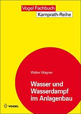 E-Book (pdf) Wasser und Wasserdampf im Anlagenbau von Walter Wagner