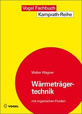 E-Book (pdf) Wärmeträgertechnik mit organischen Fluiden von Walter Wagner
