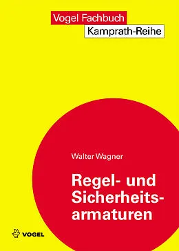 E-Book (pdf) Regel- und Sicherheitsarmaturen von Walter Wagner