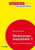 E-Book (pdf) Strömungsmaschinen 1 von Willi Bohl, Wolfgang Elmendorf