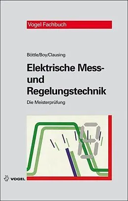 E-Book (pdf) Elektrische Mess- und Regelungstechnik von Peter Böttle, Günter Boy, Holger Clausing