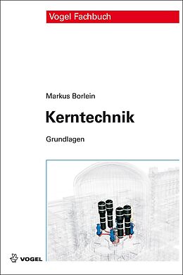 E-Book (pdf) Kerntechnik von Markus Borlein