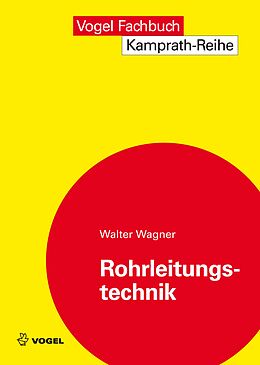 E-Book (pdf) Rohrleitungstechnik von Walter Wagner