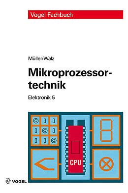 E-Book (pdf) Mikroprozessortechnik von Helmut Müller, Lothar Walz