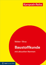 E-Book (pdf) Baustoffkunde von Silvia Weber, Hermann Schäffler, Erhard Bruy