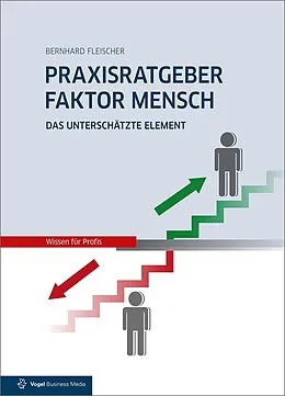 E-Book (pdf) Praxisratgeber Faktor Mensch von Bernhard Fleischer