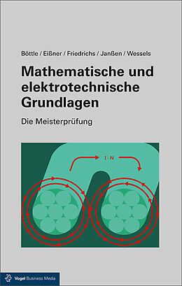 E-Book (pdf) Mathematische und elektrotechnische Grundlagen von Peter Böttle, Horst Friedrichs, Thorsten Janßen