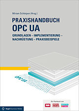 E-Book (pdf) Praxishandbuch OPC UA von Jan Bajorat, Reinhold Dix, Andreas Gössling