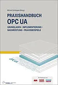 E-Book (pdf) Praxishandbuch OPC UA von Henning Mersch, Jouni Aro, Heikki Tahvanainen