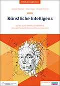E-Book (pdf) Künstliche Intelligenz  eine Einführung von Joachim Reinhart, Oliver Mayer, Christian Greiner