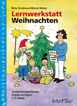 Geheftet Lernwerkstatt Weihnachten - 1./2. Kl. von Nicole Weber, Birte Stratmann
