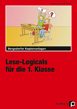 Kartonierter Einband (Kt) Lese-Logicals für die 1. Klasse von Angelika Lange, Jürgen Lange