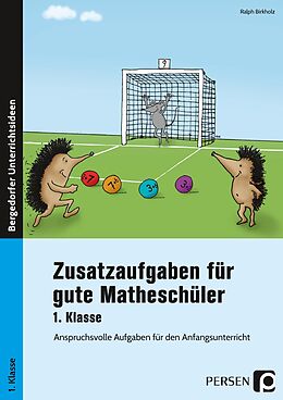 Geheftet Zusatzaufgaben für gute Matheschüler 1. Klasse von Ralph Birkholz