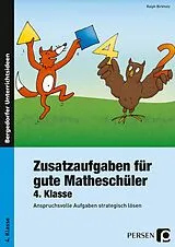 Geheftet Zusatzaufgaben für gute Matheschüler 4. Klasse von Ralph Birkholz