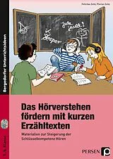 Kartonierter Einband Das Hörverstehen fördern mit kurzen Erzähltexten von Felicitas Zeitz, Florian Zeitz