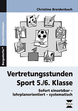 Geheftet Vertretungsstunden Sport 5./6. Klasse von Christine Breidenbach
