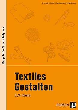 Geheftet Textiles Gestalten - 3./4. Klasse von Imhof, Meder, Scheunemann